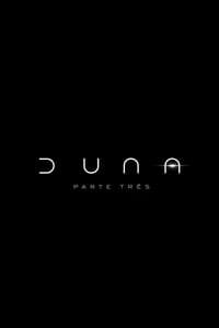 Dune : Partie Trois