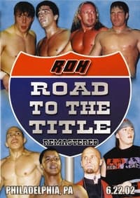 ROH: Road To The Title (2002)