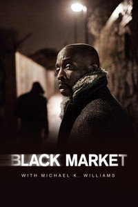 Постер сериала «Black Market with Michael K. Williams (2016)» — (2 из 7)