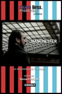 Looking for Manchester (2010)