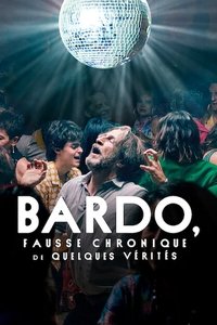 Poster de BARDO, Fausse Chronique de Quelques Vérités