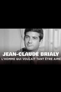 Jean-Claude Brialy, l'homme qui voulait tant être aimé (2014)