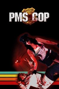 PMS Cop (2014)