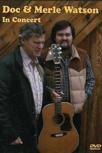 Doc and Merle Watson in Concert