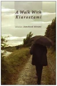 A Walk with Kiarostami (2003)