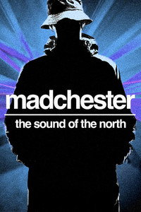 Madchester: The Sound of the North