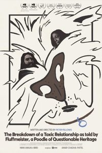 The Breakdown of a Toxic Relationship as told by Fluffmeister, a Poodle of Questionable Heritage