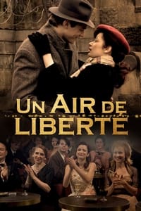 Un Air de liberté (2010)