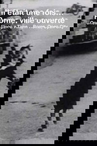 Once Upon a Time... 'Rome, Open City'