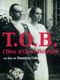 T.O.B. (tête d'oeuf bouilli) (1994)
