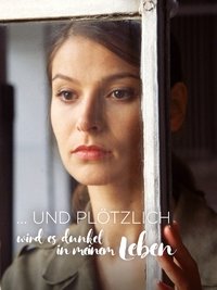 ... und plötzlich wird es dunkel in meinem Leben (2001)