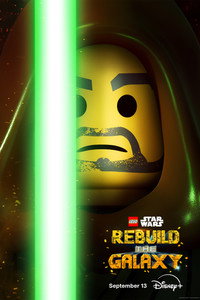 Постер мультсериала «LEGO Звёздные войны: Восстанови Галактику (2024-2025)» — (3 из 60)