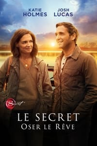 Le secret : Oser le rêve (2020)