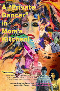 Постер фильма «A Private Dancer in Mom's Kitchen! (2020)» — (3 из 3)