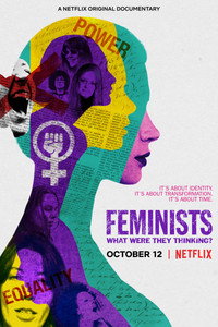 Постер фильма «Feminists: What Were They Thinking? (2018)» — (5 из 7)