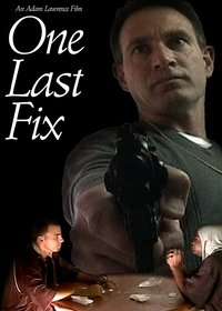 One Last Fix (2009)