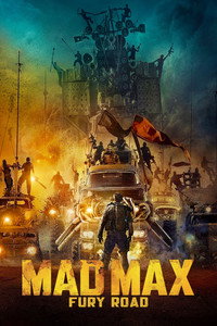 Постер фильма «Безумный Макс: Дорога ярости (2015)» — (47 из 319)