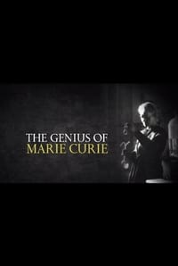 Poster de The Genius of Marie Curie: The Woman Who Lit up the World