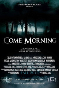 Постер фильма «Come Morning (2012)» — (5 из 8)