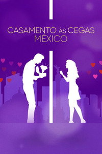 Casamento às Cegas: México S01E11