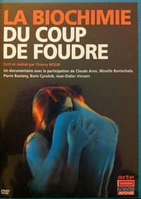 La biochimie du coup de foudre (1997)