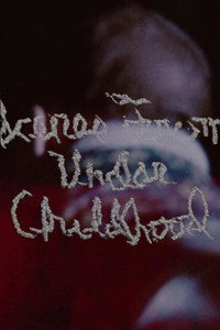 Постер фильма «Scenes from Under Childhood Section #1 (1969)» — (1 из 3)