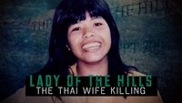 Lady of the Hills The Thai Wife Killing