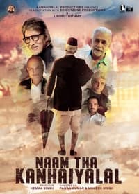 Naam Tha Kanhaiyalal (2022)