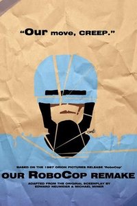 Poster de Our RoboCop Remake