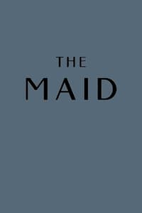  The Maid