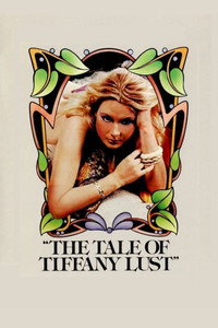Постер фильма «The Tale of Tiffany Lust (1981)» — (6 из 19)