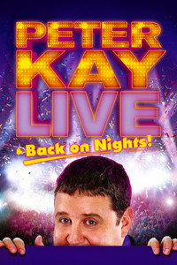Peter Kay: Live & Back on Nights (2012) poster