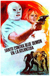 Постер фильма «Санто против Синего демона в Атлантиде (1970)» — (1 из 2)