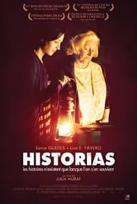 Historias: Les histoires n'existent que lorsque l'on s'en souvient (2012)