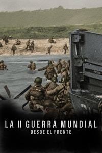 Poster de La II Guerra Mundial: Desde el frente