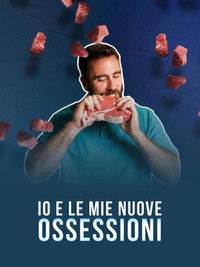 copertina serie tv Io+e+le+mie+nuove+ossessioni 2023