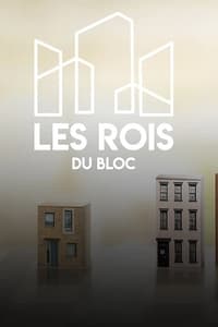 copertina serie tv Les+rois+du+bloc 2022