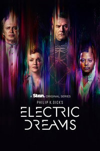 Постер сериала «Электрические сны Филипа К. Дика (2017-2018)» — (4 из 15)
