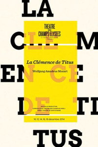 La Clémence de Titus - Théâtre des Champs-Elysées