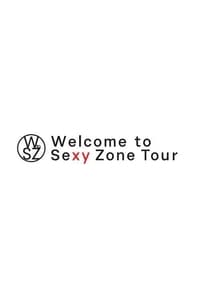 Welcome to Sexy Zone Tour (2016)