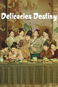 tv show poster Delicacies+Destiny 2022