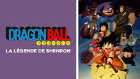 Dragon Ball : La légende de Shenron