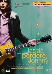 Lascia perdere, Johnny! (2007)