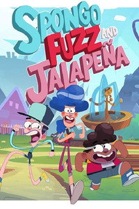 Постер мультсериала «Spongo, Fuzz & Jalapeña (2019)» — (3 из 7)