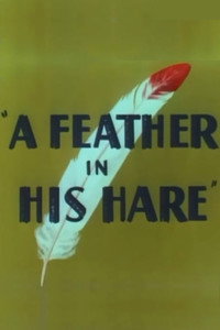 Постер мультфильма «A Feather in His Hare (1948)» — (1 из 2)