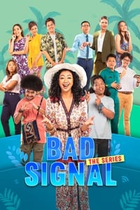 tv show poster Bad+Signal%3A+The+Series 2021