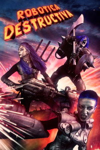 Постер фильма «Robotica Destructiva (2023)» — (2 из 4)