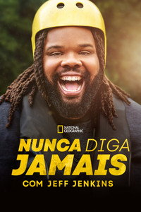 Nunca Diga Jamais com Jeff Jenkins S01E08