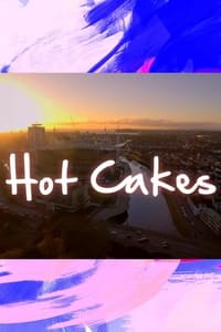 copertina serie tv Hot+Cakes 2022