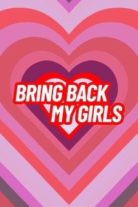 Bring Back My Girls - Season 4